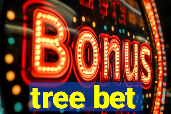 tree bet