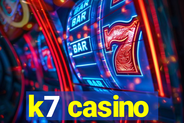 k7 casino