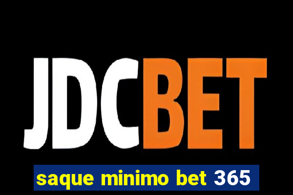 saque minimo bet 365