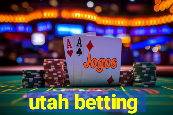 utah betting