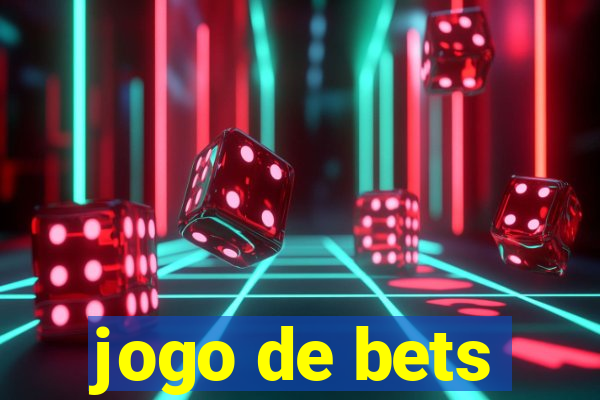 jogo de bets