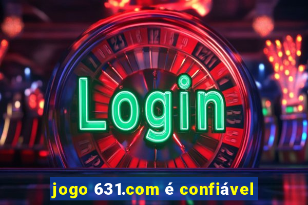 jogo 631.com é confiável