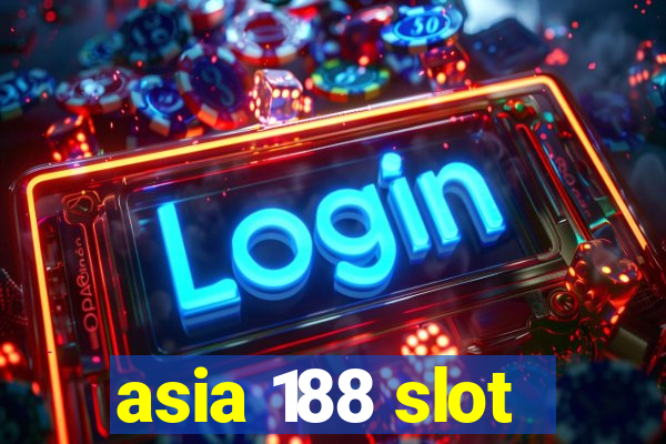 asia 188 slot