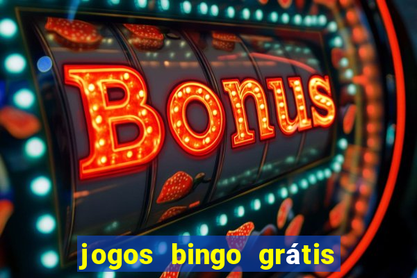 jogos bingo grátis 4 cartelas