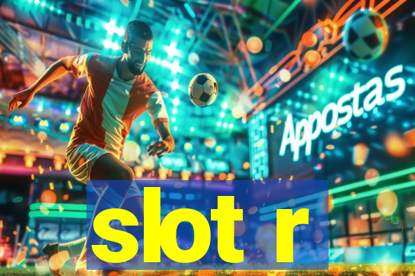 slot r