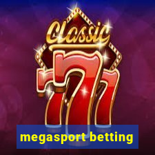 megasport betting