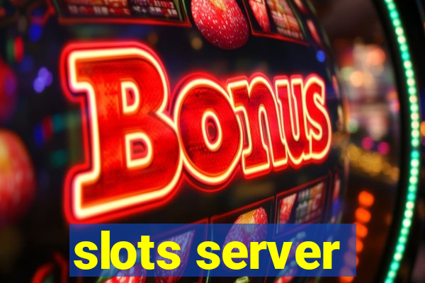 slots server