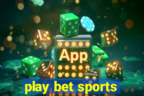 play bet sports