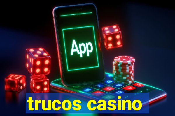 trucos casino