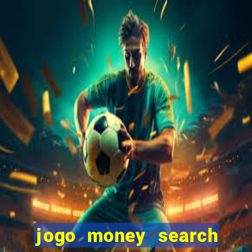 jogo money search paga mesmo