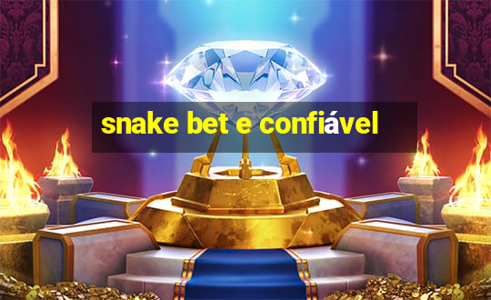 snake bet e confiável