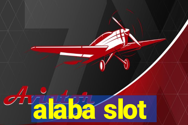 alaba slot