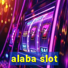 alaba slot