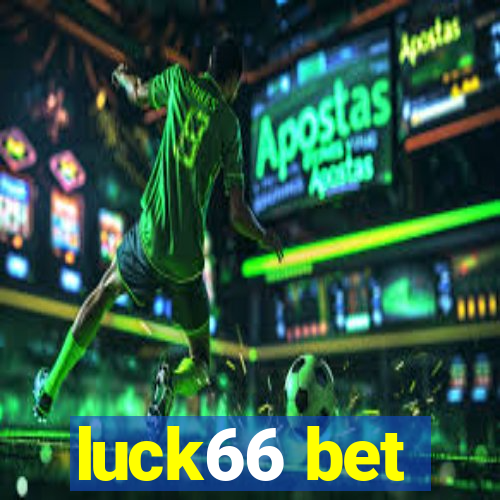 luck66 bet