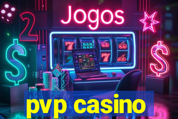 pvp casino