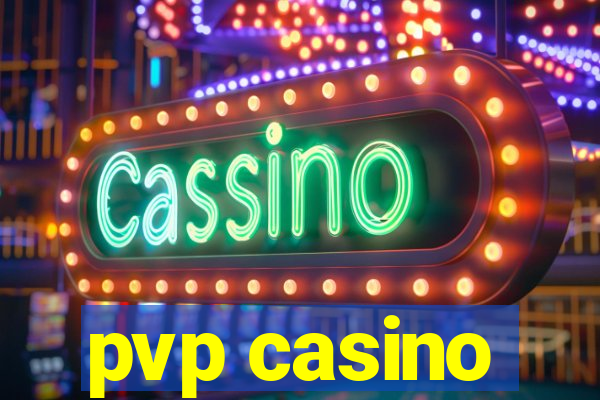 pvp casino