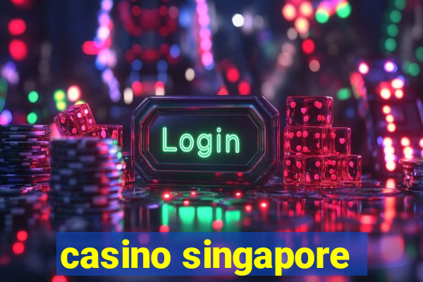 casino singapore