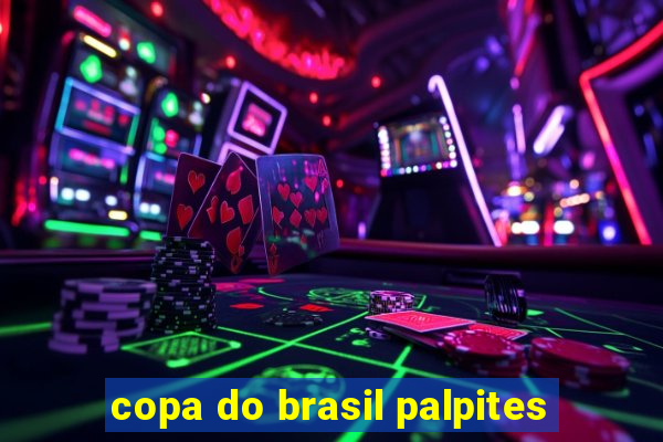 copa do brasil palpites