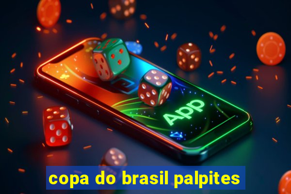 copa do brasil palpites