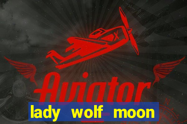 lady wolf moon megaways slot free play