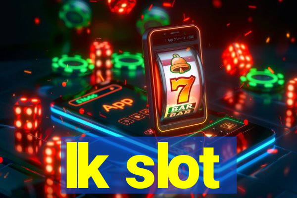 lk slot