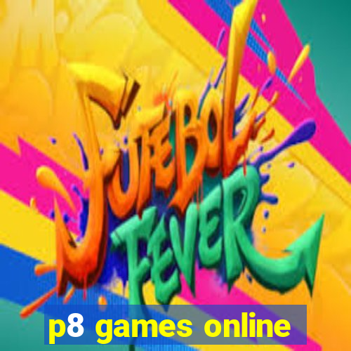 p8 games online