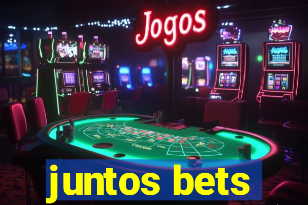 juntos bets