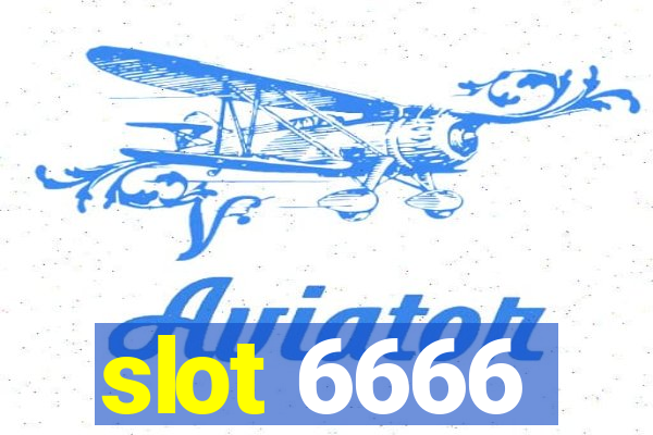 slot 6666