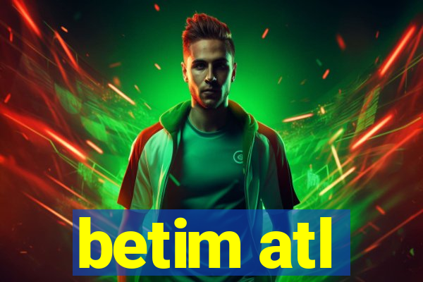 betim atl