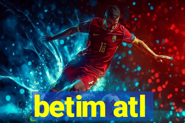 betim atl