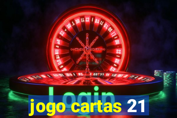 jogo cartas 21