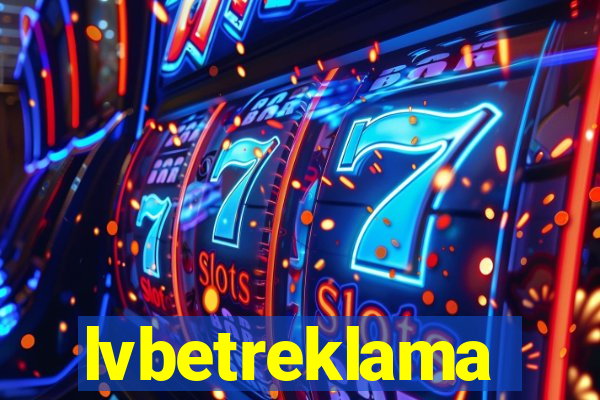 lvbetreklama