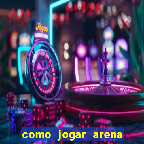 como jogar arena breakout: infinite