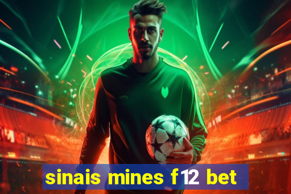 sinais mines f12 bet