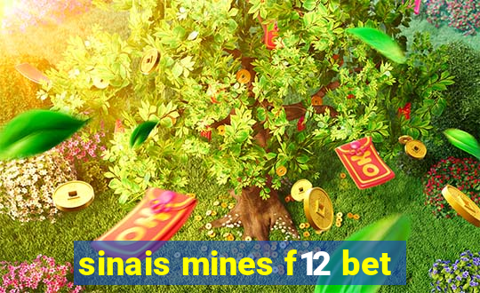 sinais mines f12 bet