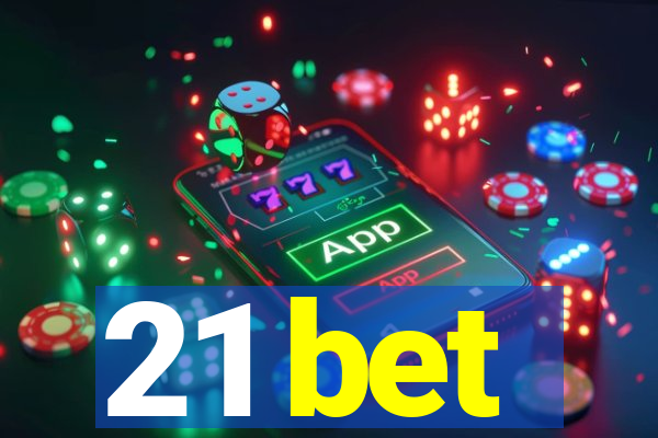 21 bet