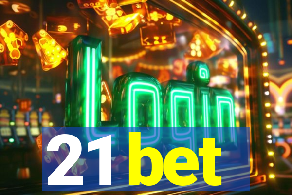 21 bet