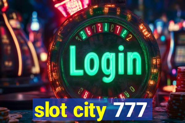 slot city 777