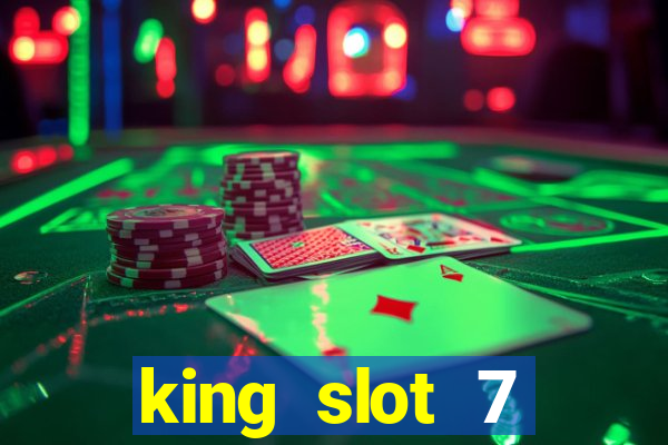 king slot 7 reclame aqui