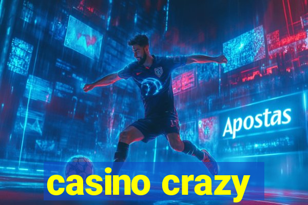 casino crazy