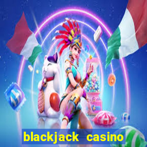 blackjack casino online game