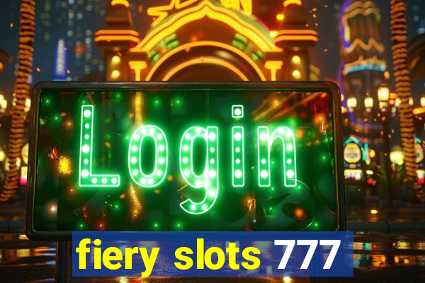 fiery slots 777