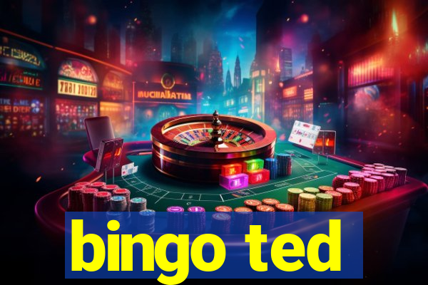 bingo ted