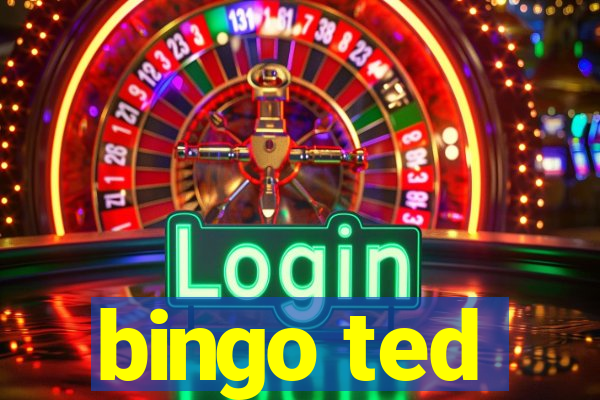 bingo ted