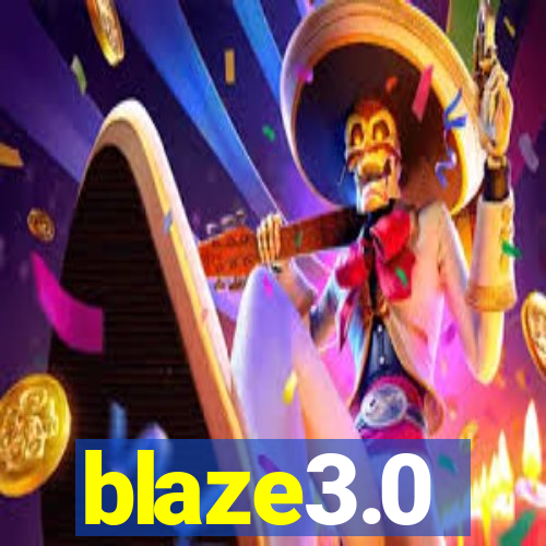 blaze3.0