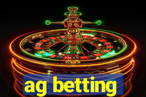 ag betting