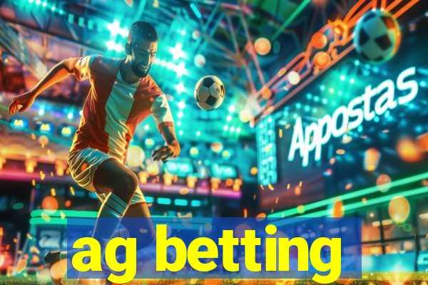 ag betting