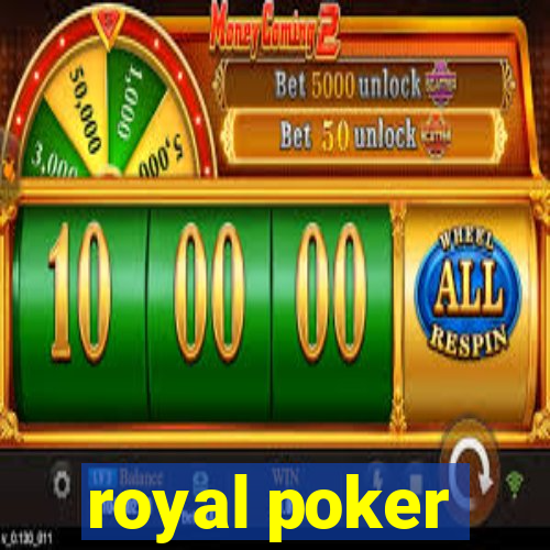 royal poker