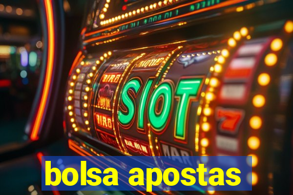 bolsa apostas