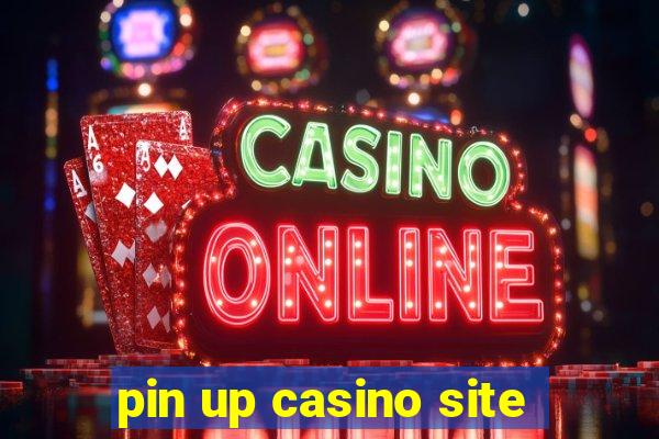 pin up casino site